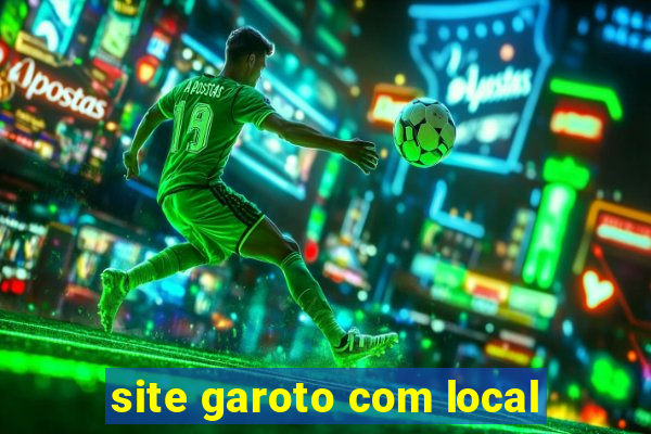 site garoto com local